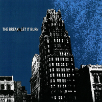 The Break/ Let it Burn - Split