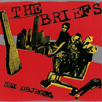 The Briefs - Sex Objects
