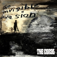 The Coral - The Invisible Invasion 
