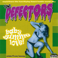 The Defectors - Baby Gimme Love!