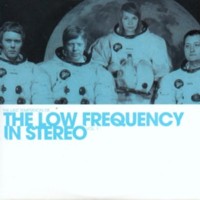 The Low Frequency In Stereo  - The Last Temptation Of Vol. 1
