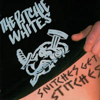 The Ritchie Whites - Snitches Get Stitches