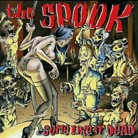 The Spook - Some Like It Dead