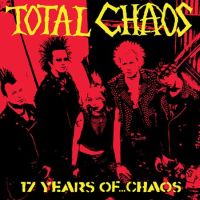 Total Chaos - 17 Years Of...Chaos