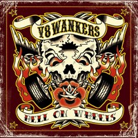 V 8 Wankers - Hell On Wheels