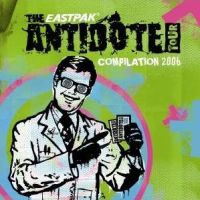 V/A - Eastpak Antidote Compilation 2006