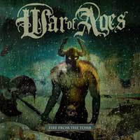 War Of Ages - Fire From The Tomb