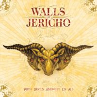 Walls of Jericho - With Devils Amongst Us All