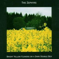 The Zephyrs - Bright Yellow Flowers On A Dark Double Bed